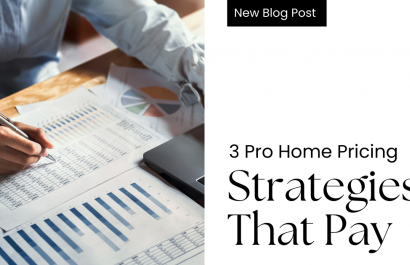 3 Pro Home Pricing Strategies That Pay